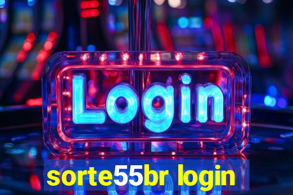 sorte55br login